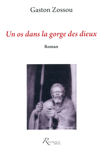 Un os dans la gorge des dieux