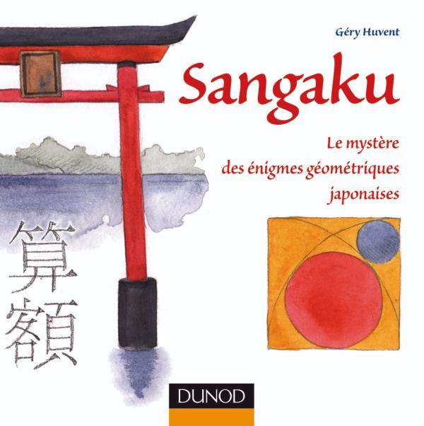 Sangaku - Le mystère des énigmes géométriques japonaises