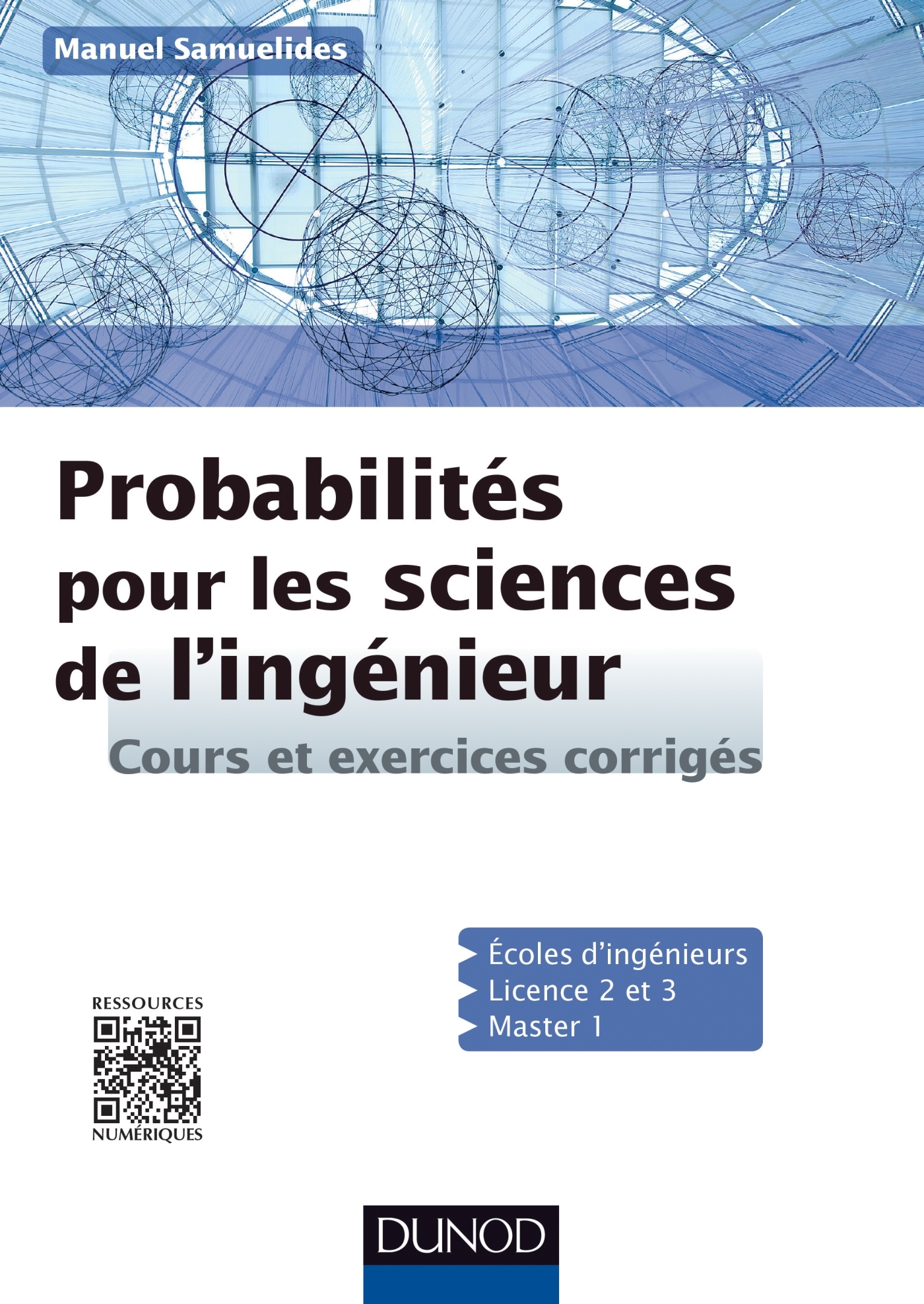 Probabilités pour les sciences de l'ingénieur - Cours et exercices corrigés