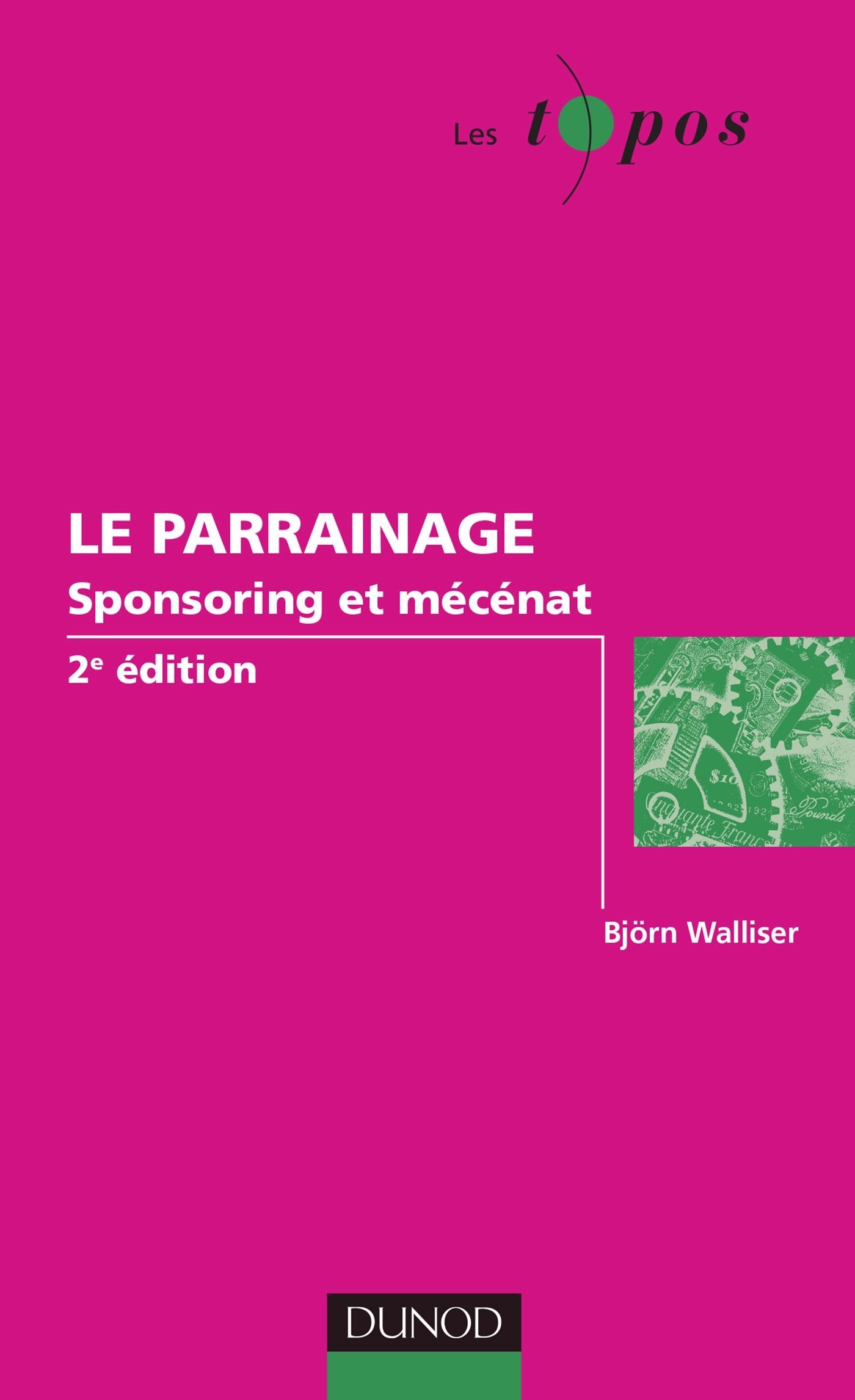 Le parrainage : sponsoring et mécénat - 2e édition
