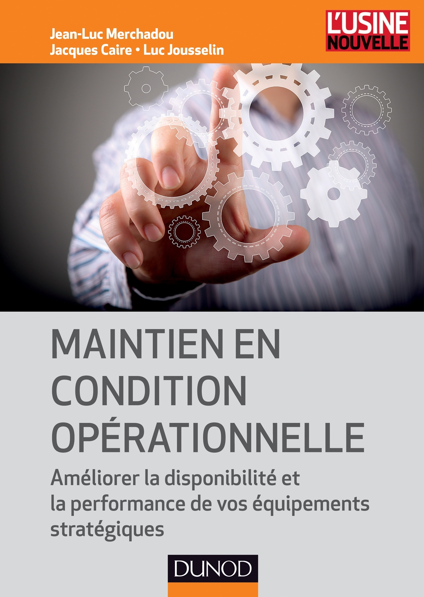 Maintien en condition opérationnelle - Améliorer la disponibilité et la performance de vos équipemen