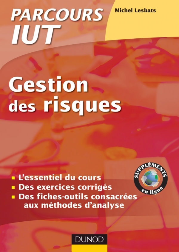 Gestion des risques - L'essentiel du cours, fiches outils et exercices corrigés