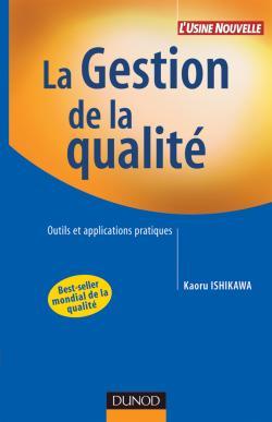 La gestion de la qualité - Outils et applications pratiques