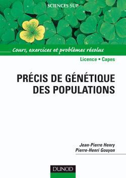 Précis de génétique des populations - Cours, exercices et problèmes résolus