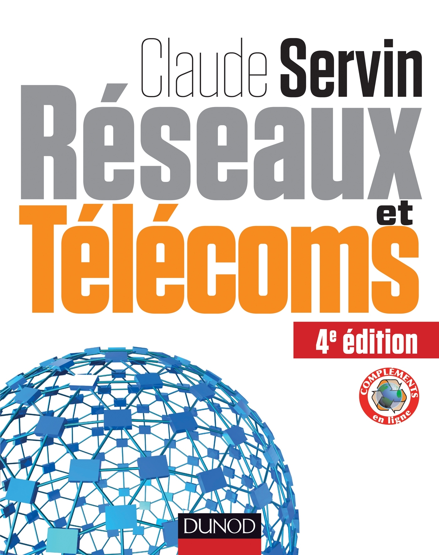 Réseaux& télécoms - 4e éd.