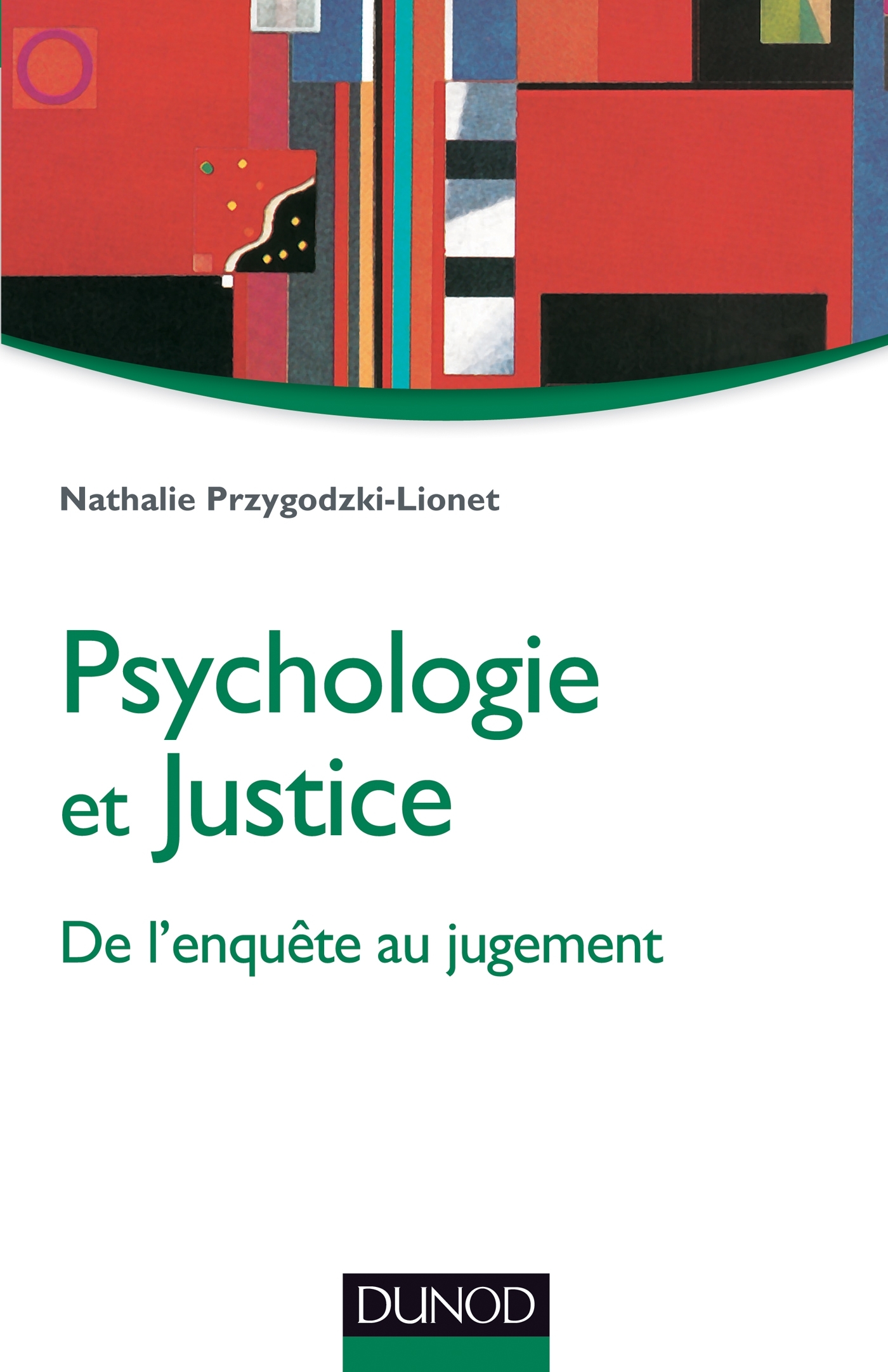 Psychologie et justice - De l'enquête au jugement