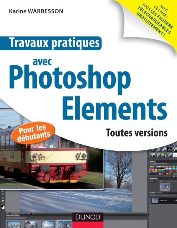 Travaux pratiques avec Photoshop Elements - Toutes versions