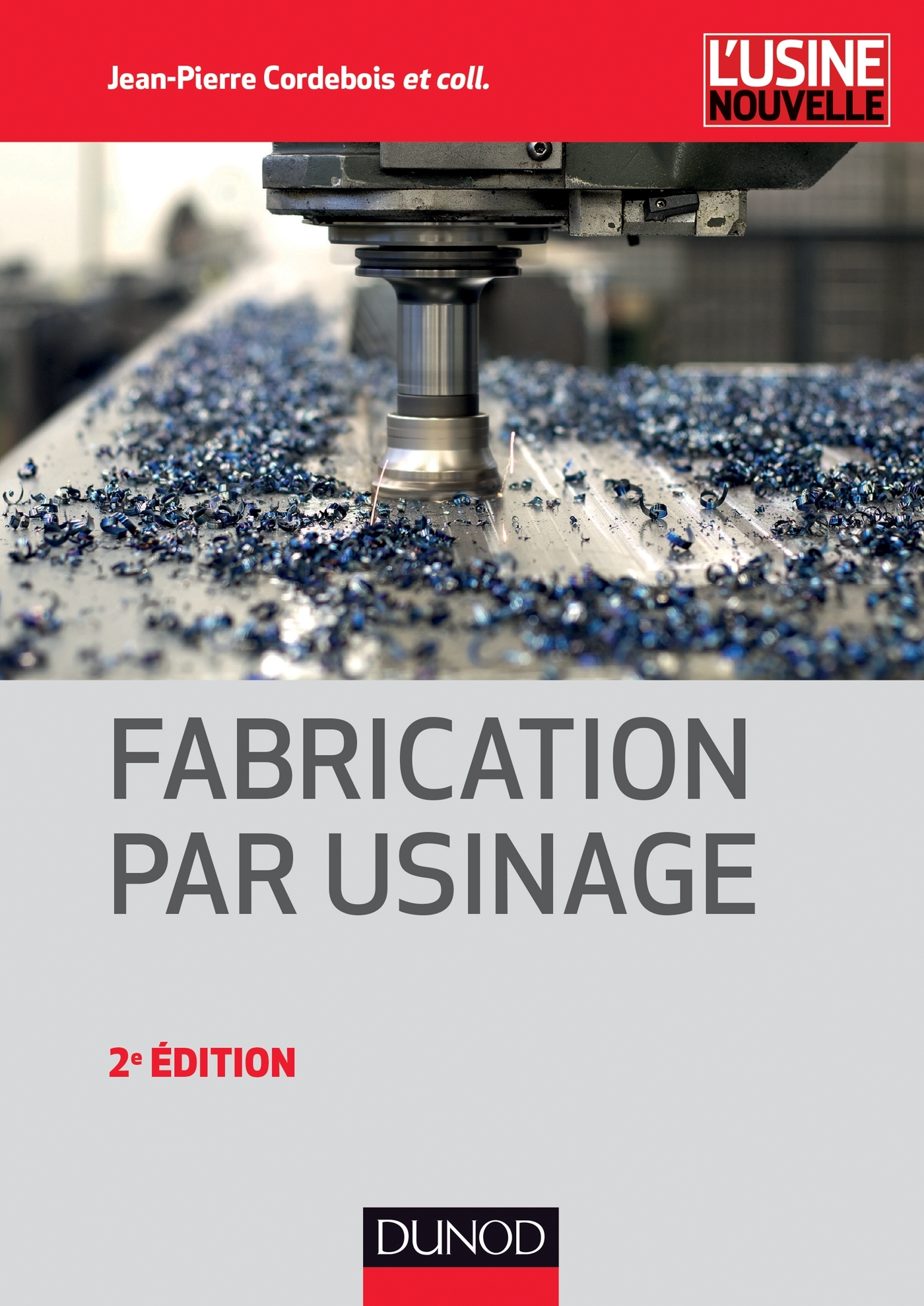 Fabrication par usinage - 2ème édition - NP
