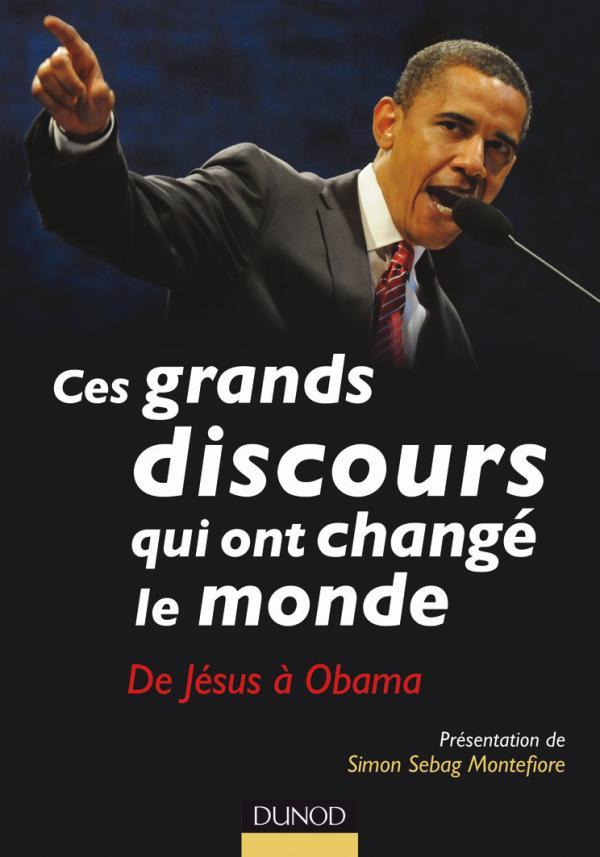 Ces grands discours qui ont changé le monde - De Jésus à Obama