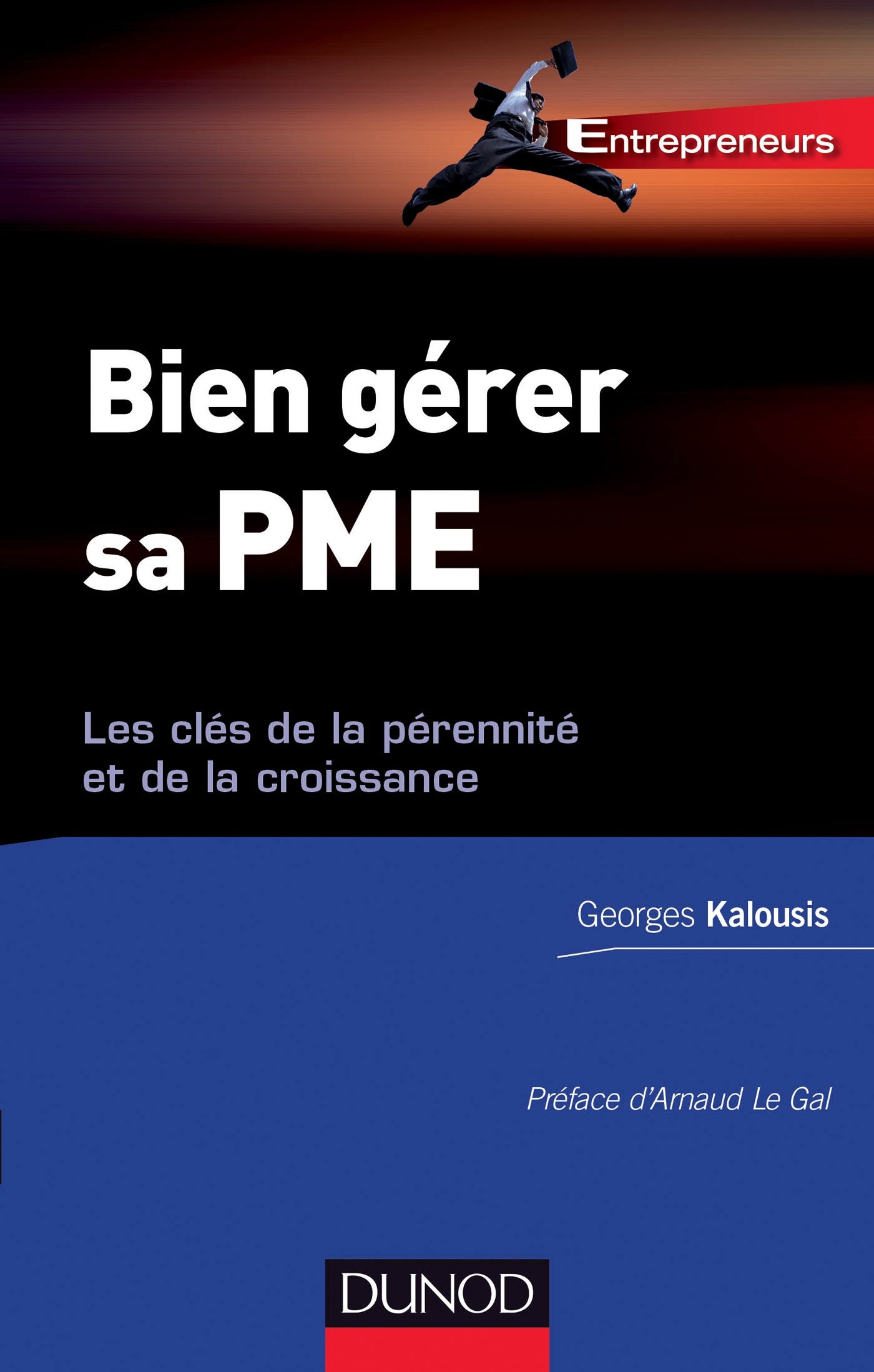 Bien gérer sa PME - Les clés de la pérennité et de la croissance