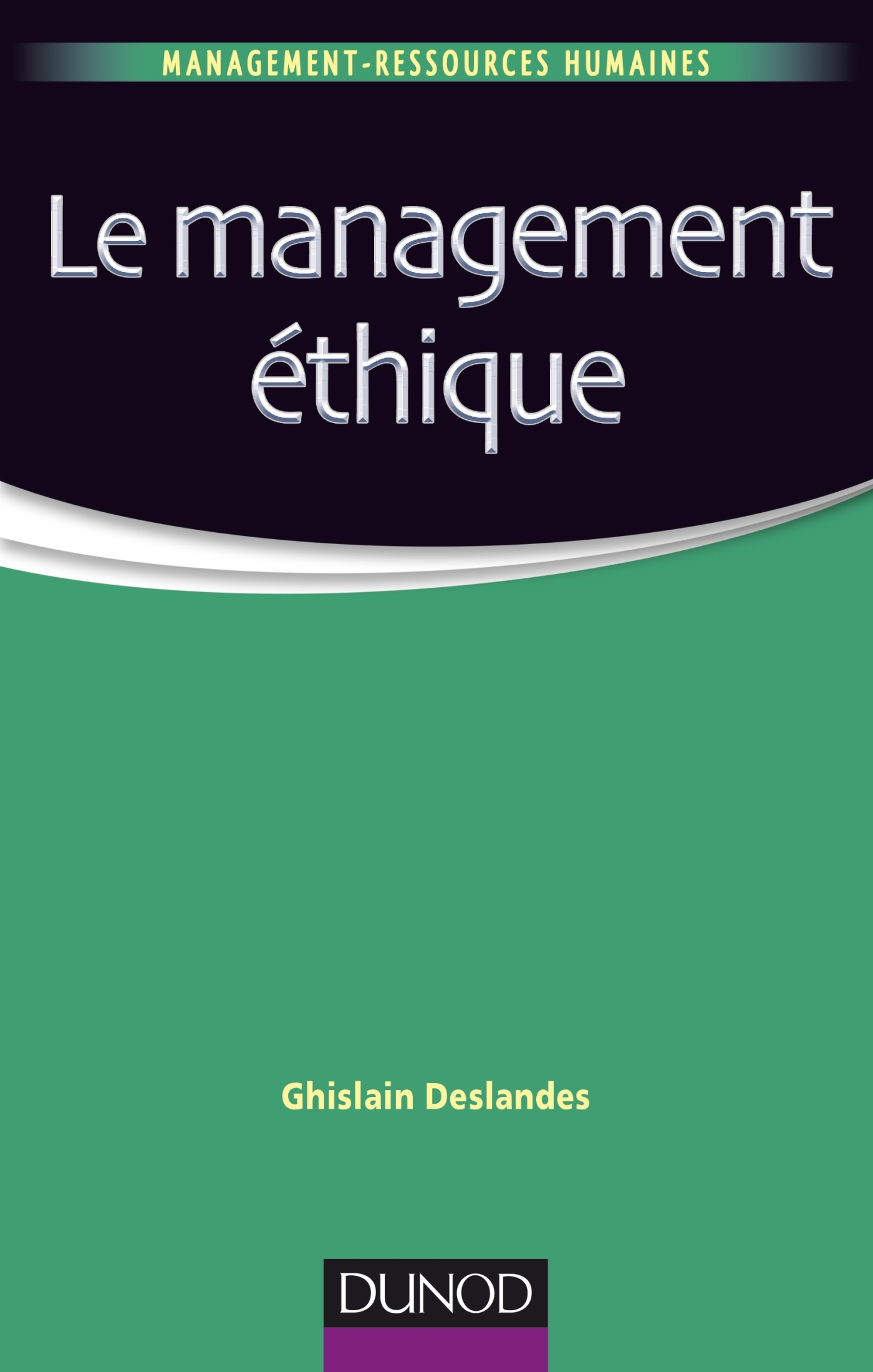 Le management éthique - Labellisation FNEGE - 2014