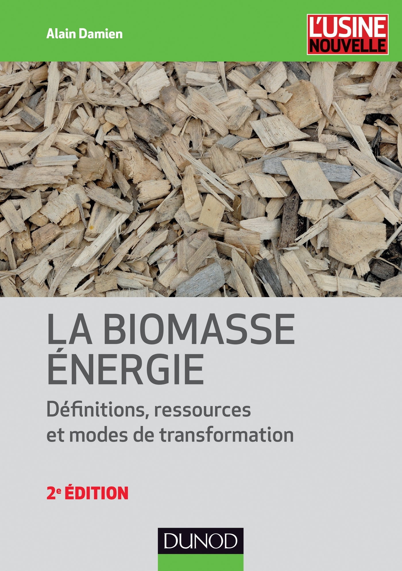 La biomasse énergie - Définitions, ressources et modes de transformation - 2e édition