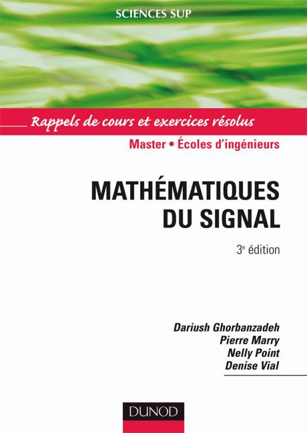Mathématiques du signal - 3ème édition - Rappels de cours et exercices résolus