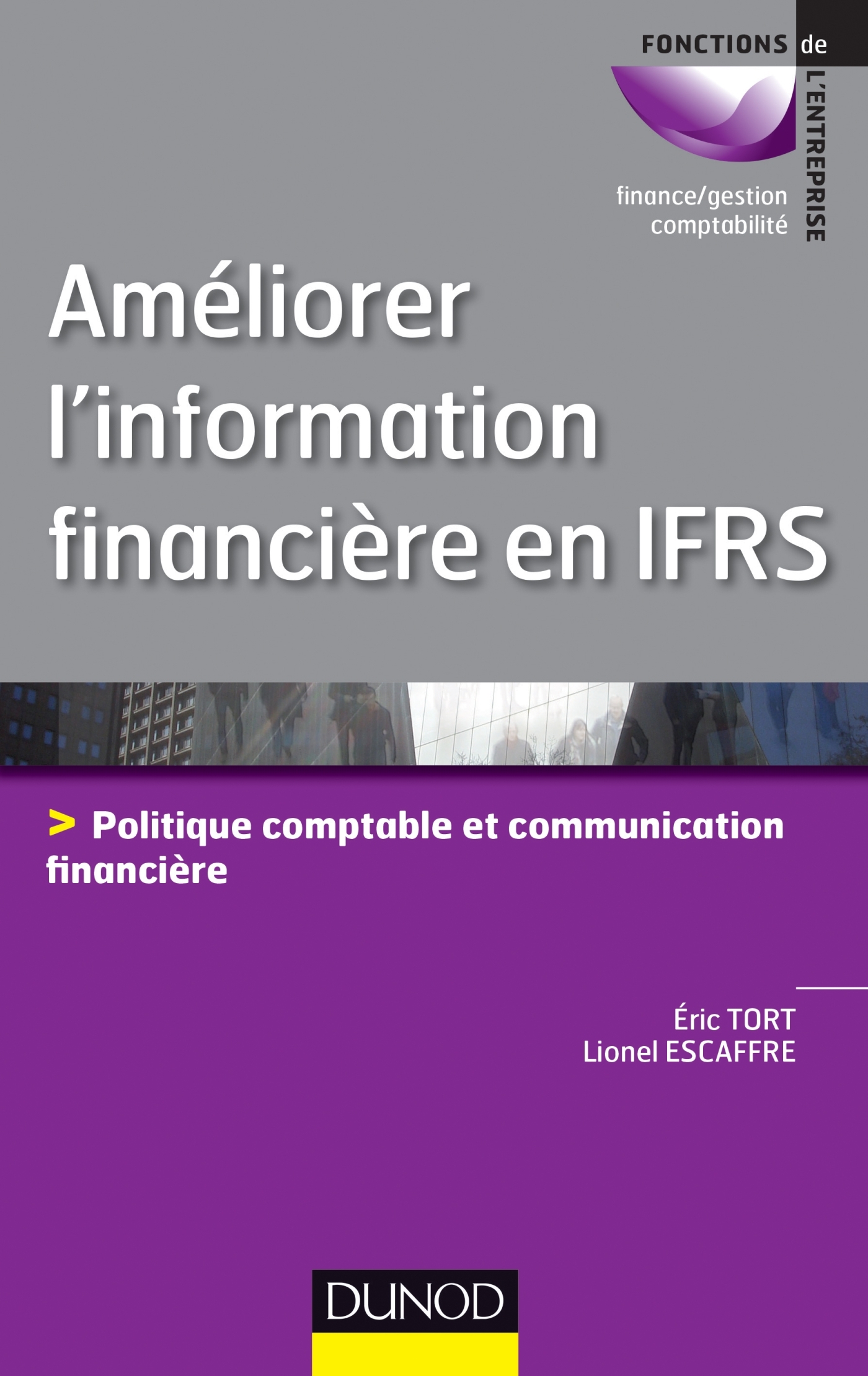 Améliorer l'information financière en IFRS - Politique comptable et communication financière