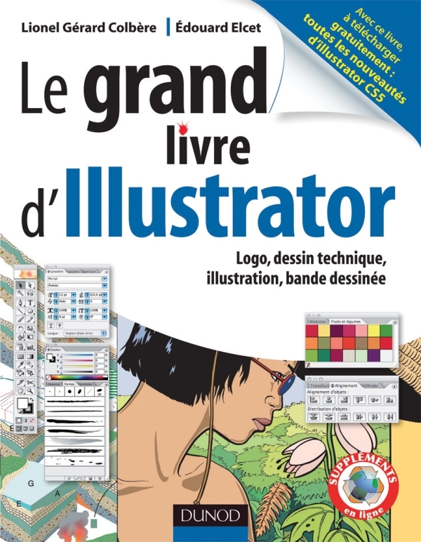 Le grand livre d'Illustrator - Logos, dessin technique, illustrations, Bande dessinée