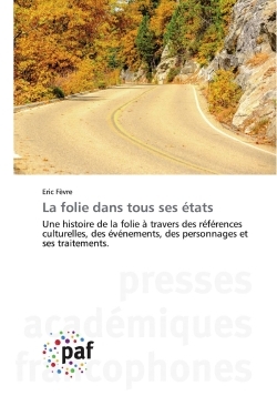 La folie dans tous ses états