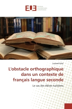 L'obstacle orthographique dans un contexte de français langue seconde