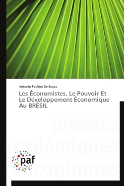 Les économistes, le pouvoir et le développement économique au brésil