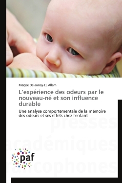L expérience des odeurs par le nouveau-né et son influence durable