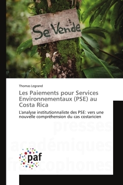 Les Paiements pour Services Environnementaux (PSE) au Costa Rica