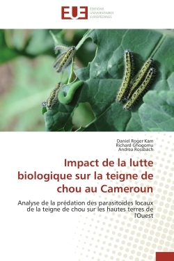 Impact de la lutte biologique sur la teigne de chou au Cameroun