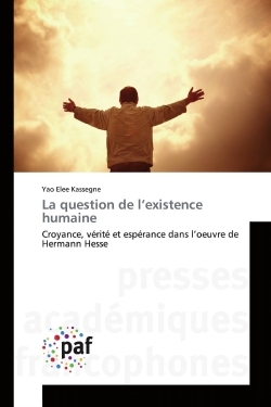 La question de l'existence humaine