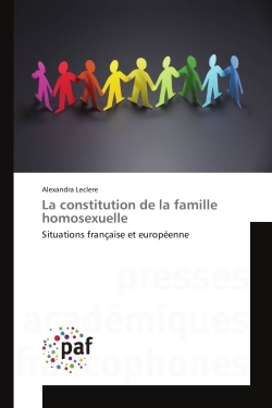 La constitution de la famille homosexuelle