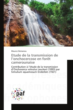 Etude de la transmission de l onchocercose en forêt camerounaise