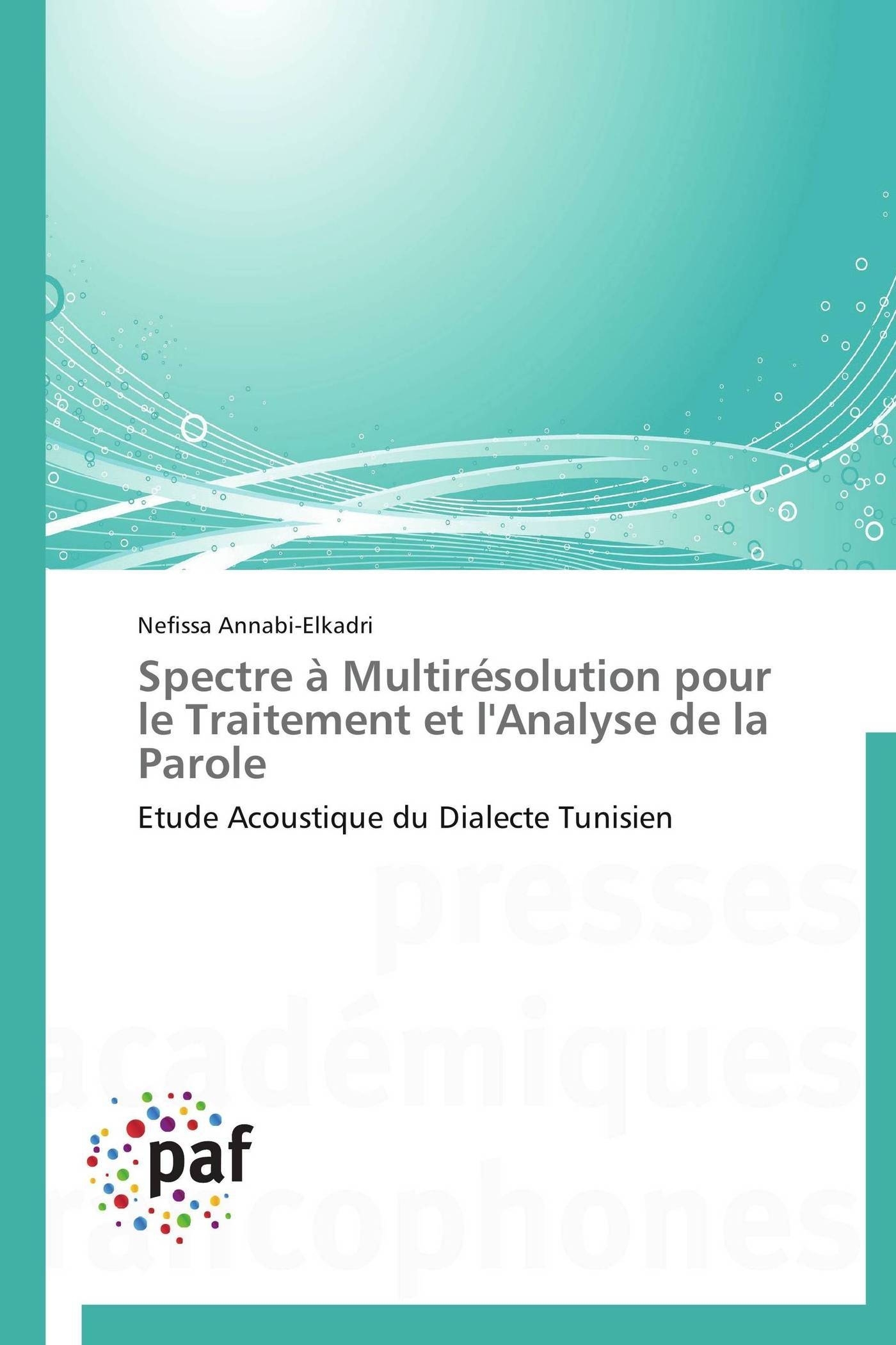Spectre à multirésolution pour le traitement et l'analyse de la parole