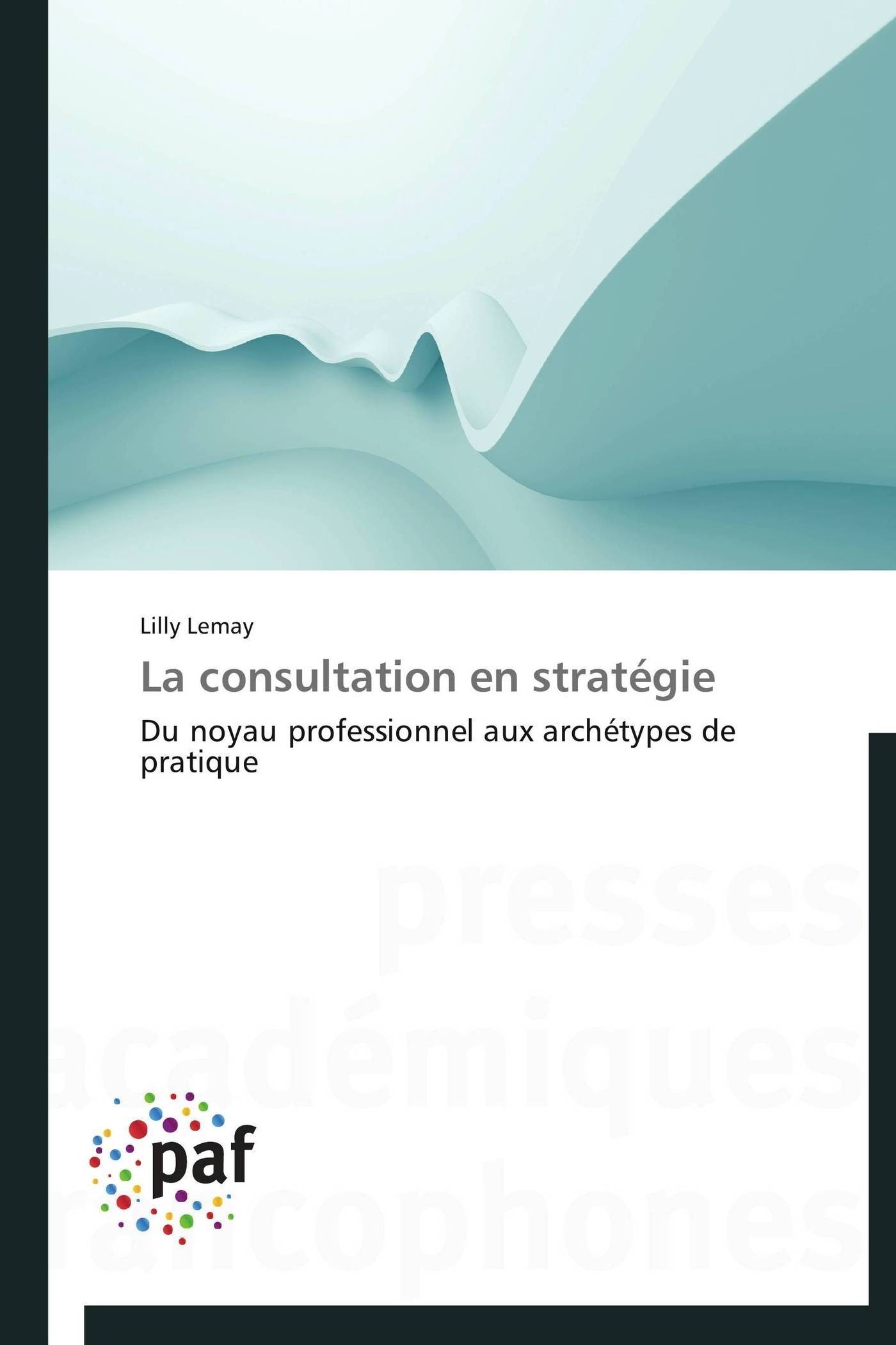 La consultation en stratégie