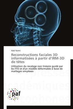 Reconstructions faciales 3d informatisées à partir d irm-3d de têtes
