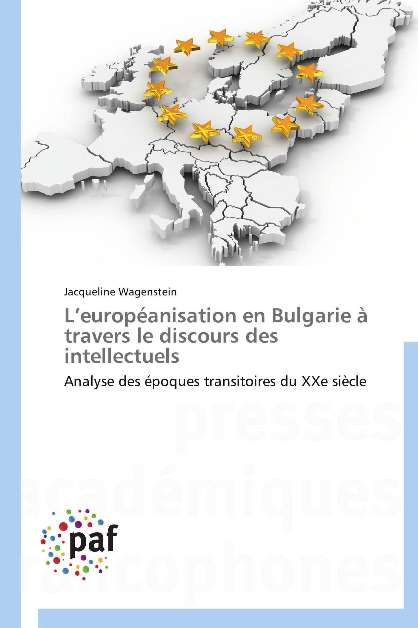 L européanisation en bulgarie à travers le discours des intellectuels