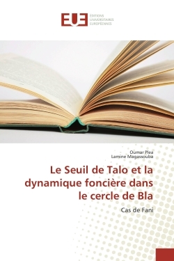 Le Seuil de Talo et la dynamique fonciere dans le cercle de Bla