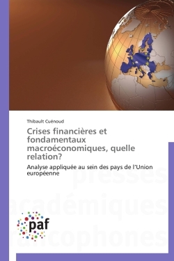 Crises financières et fondamentaux macroéconomiques, quelle relation?