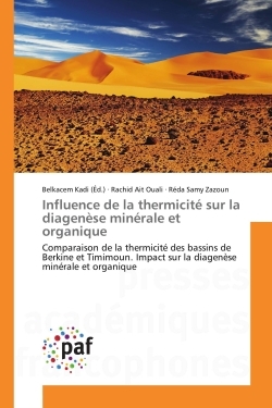 Influence de la thermicite sur la diagenese minerale et organique