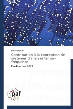 Contribution à la conception de systèmes d'analyse temps-fréquence