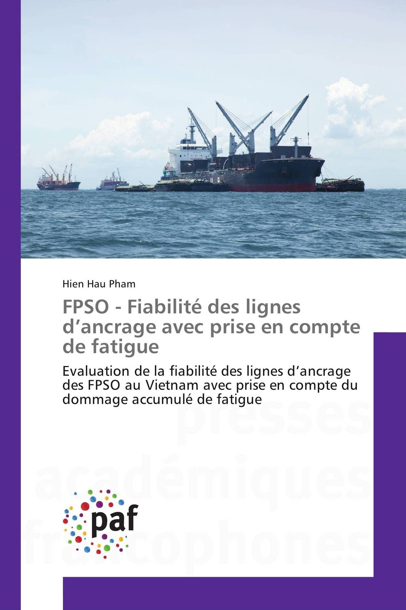 Fpso - fiabilité des lignes d ancrage avec prise en compte de fatigue
