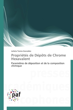 Propriétés de dépôts de chrome hexavalent