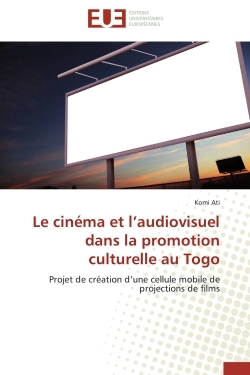 Le cinéma et l'audiovisuel dans la promotion culturelle au Togo