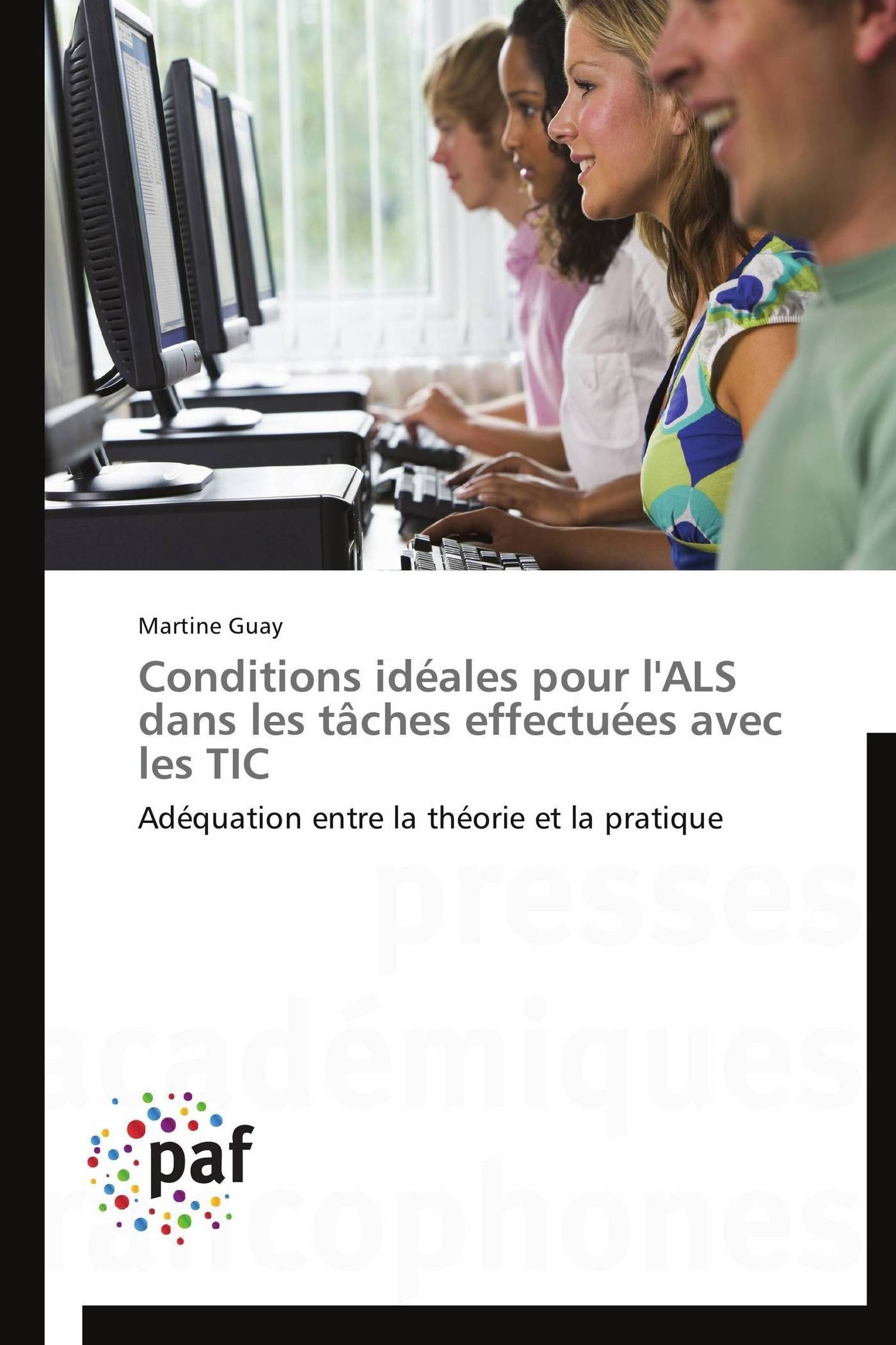 Conditions idéales pour l'als dans les tâches effectuées avec les tic