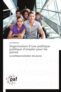 Organisation d'une politique publique d'emploi pour les jeunes