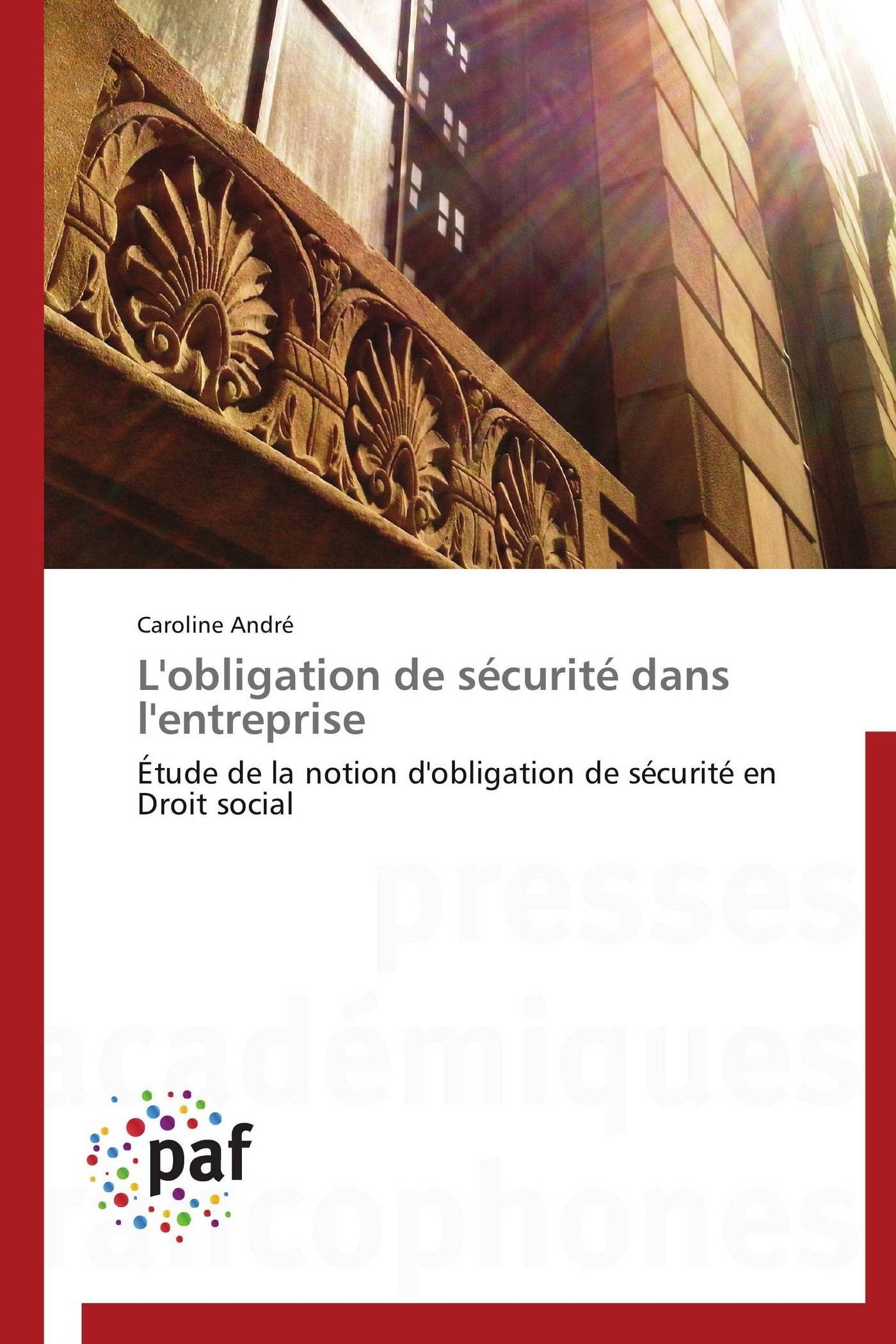 L'obligation de sécurité dans l'entreprise
