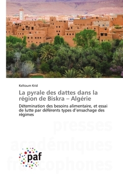 La pyrale des dattes dans la région de Biskra - Algérie