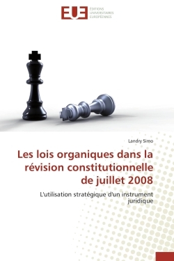 Les lois organiques dans la révision constitutionnelle de juillet 2008