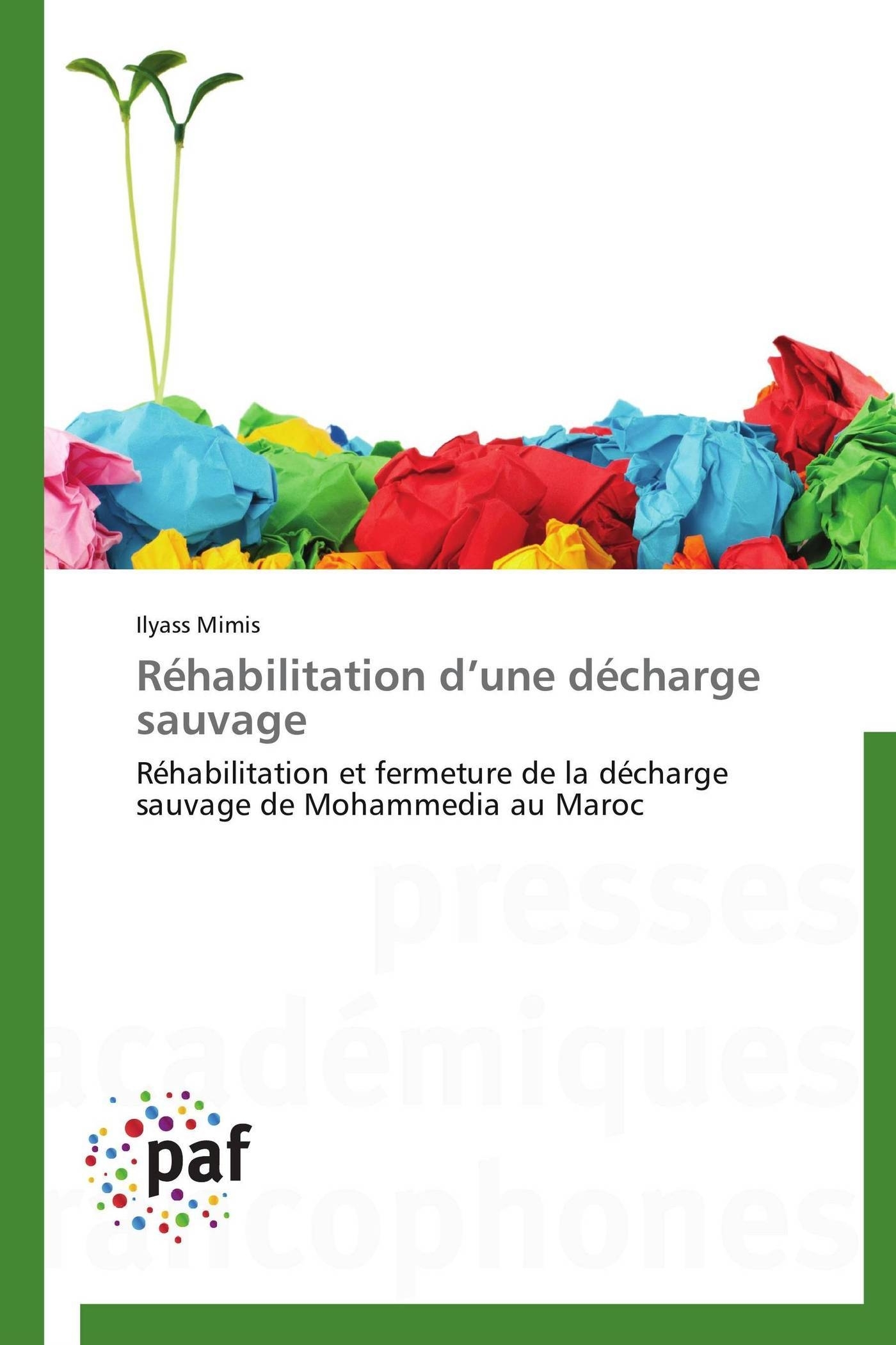 Réhabilitation d une décharge sauvage
