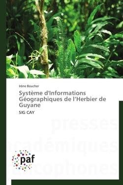 Système d'informations géographiques de l herbier de guyane