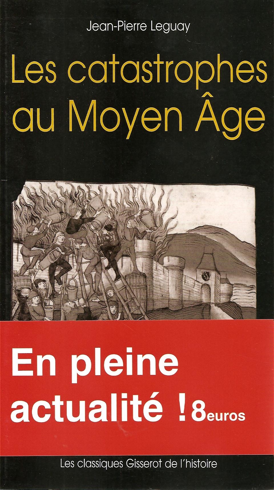Les catastrophes au Moyen âge