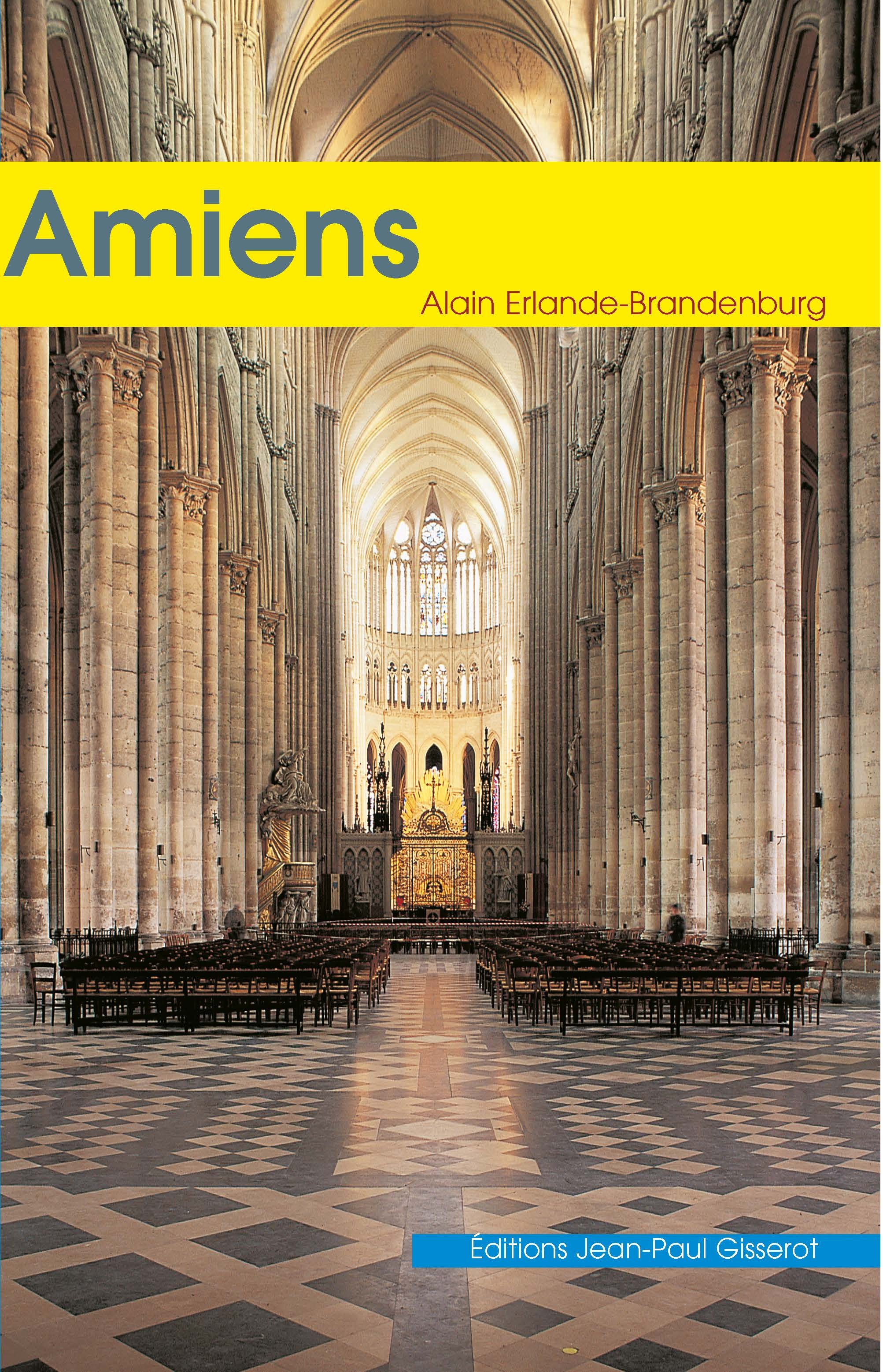 La cathédrale Notre-Dame d'Amiens