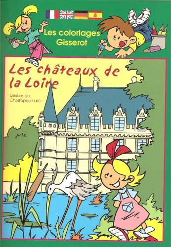 COLORIAGES : CHATEAUX DE LA LOIRE