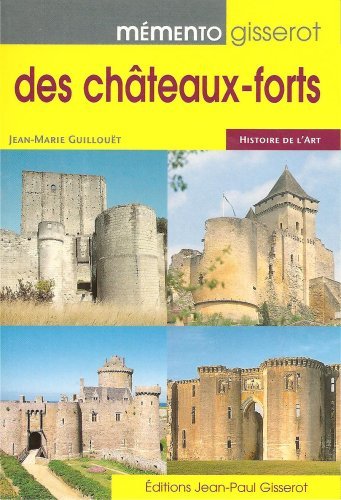 MEMENTO GISSEROT DES CHATEAUX-FORTS
